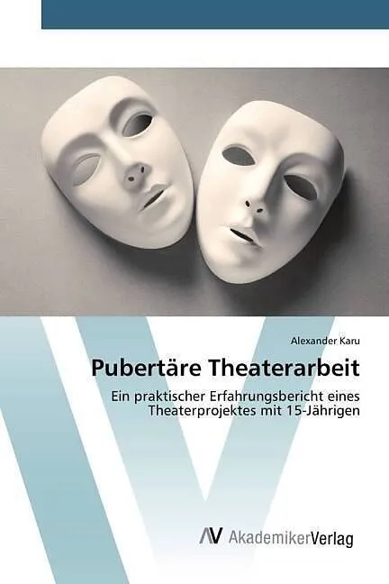 Pubertäre Theaterarbeit