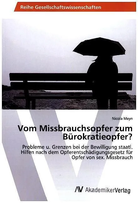 Vom Missbrauchsopfer zum Bürokratieopfer?