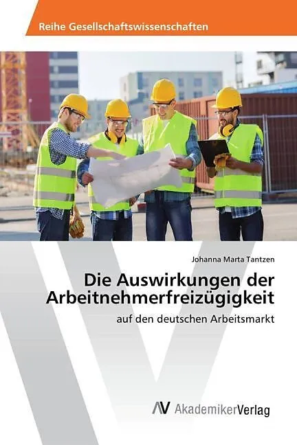 Die Auswirkungen der Arbeitnehmerfreizügigkeit