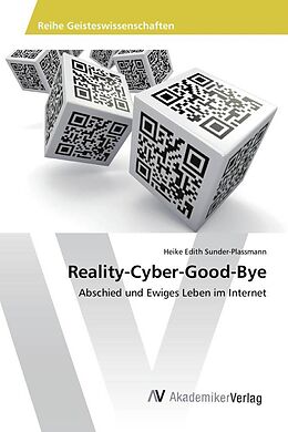 Kartonierter Einband Reality-Cyber-Good-Bye von Heike Edith Sunder-Plassmann