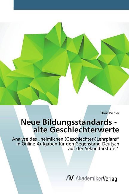 Neue Bildungsstandards - alte Geschlechterwerte