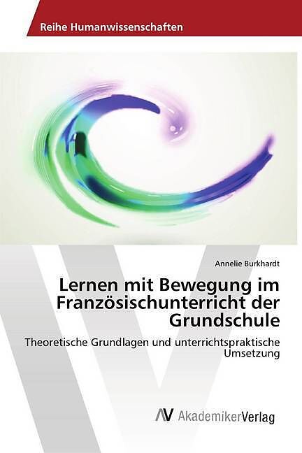 Lernen mit Bewegung im Französischunterricht der Grundschule