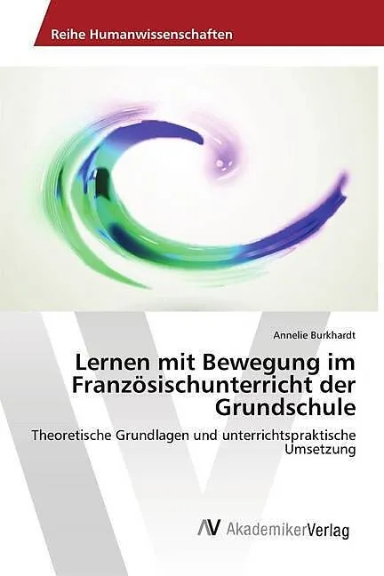 Lernen mit Bewegung im Französischunterricht der Grundschule