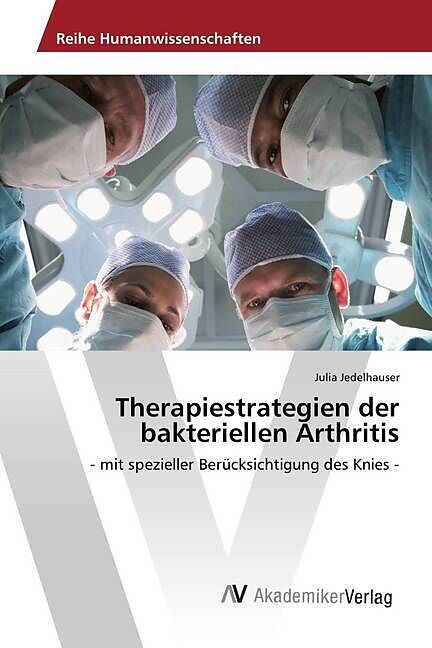 Therapiestrategien der bakteriellen Arthritis