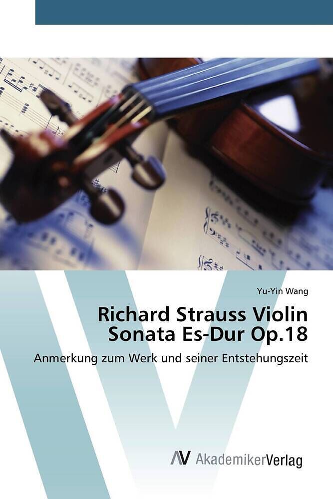 Richard Strauss Violin Sonata Es-Dur Op.18