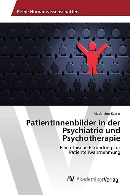PatientInnenbilder in der Psychiatrie und Psychotherapie