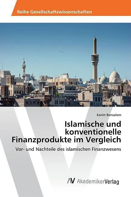 Islamische und konventionelle Finanzprodukte im Vergleich