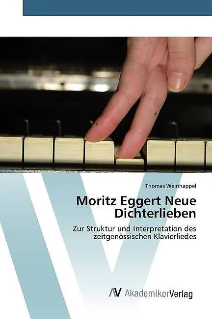 Moritz Eggert Neue Dichterlieben