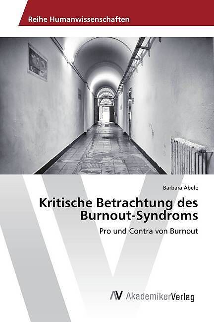 Kritische Betrachtung des Burnout-Syndroms