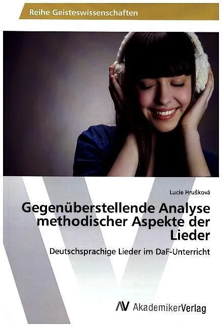 Gegenüberstellende Analyse methodischer Aspekte der Lieder
