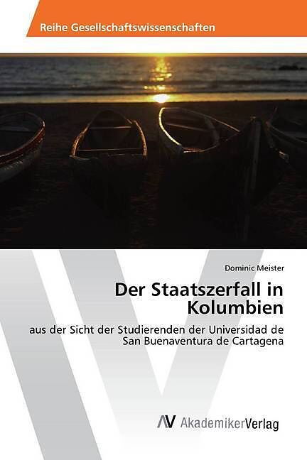 Der Staatszerfall in Kolumbien