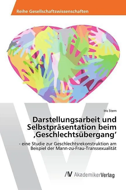 Darstellungsarbeit und Selbstpräsentation beim 'Geschlechtsübergang'