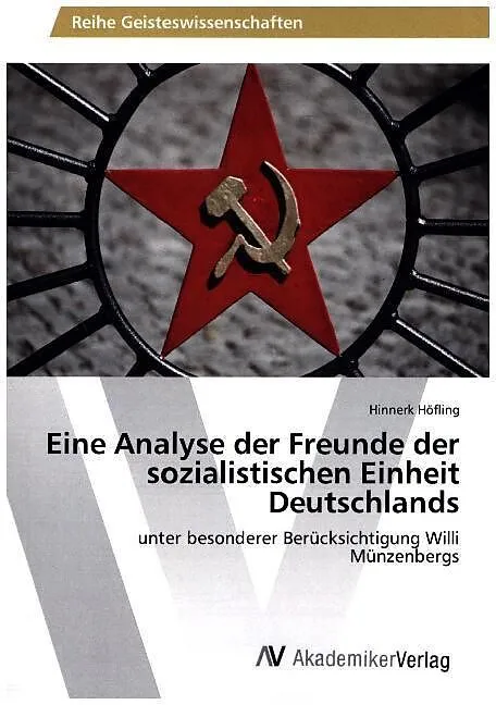 Eine Analyse der Freunde der sozialistischen Einheit Deutschlands