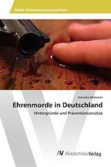 Kartonierter Einband Ehrenmorde in Deutschland von Veronika Böllmann