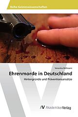 Kartonierter Einband Ehrenmorde in Deutschland von Veronika Böllmann