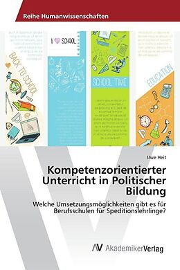 Kartonierter Einband Kompetenzorientierter Unterricht in Politischer Bildung von Uwe Heit