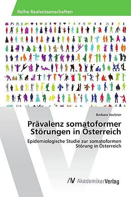 Kartonierter Einband Prävalenz somatoformer Störungen in Österreich von Barbara Vockner