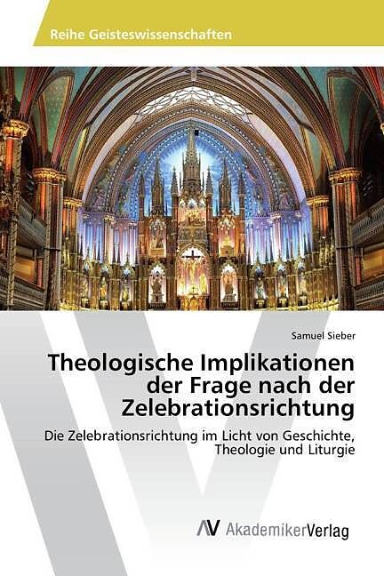 Theologische Implikationen der Frage nach der Zelebrationsrichtung