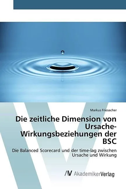 Die zeitliche Dimension von Ursache-Wirkungsbeziehungen der BSC