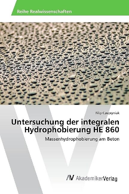 Untersuchung der integralen Hydrophobierung HE 860