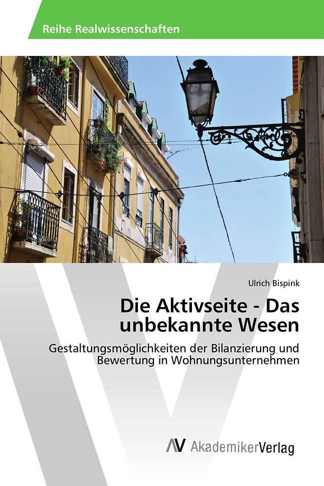 Die Aktivseite - Das unbekannte Wesen