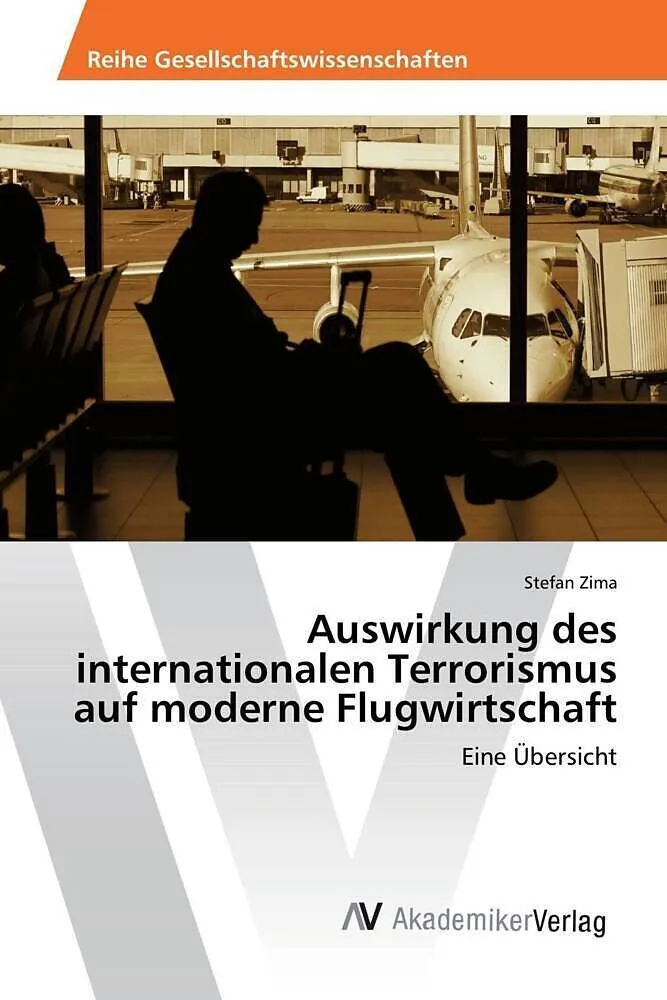 Auswirkung des internationalen Terrorismus auf moderne Flugwirtschaft