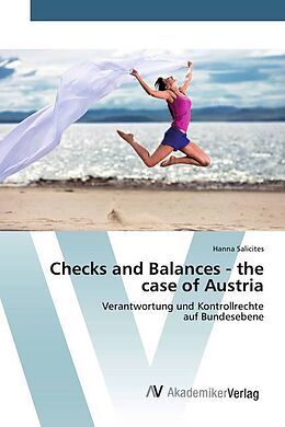 Kartonierter Einband Checks and Balances - the case of Austria von Hanna Salicites