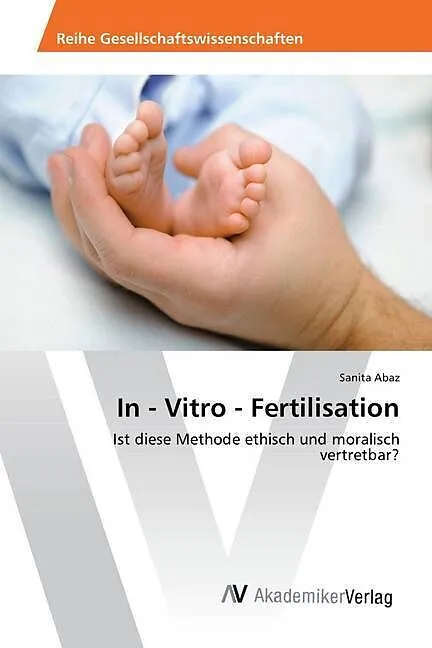 In - Vitro - Fertilisation