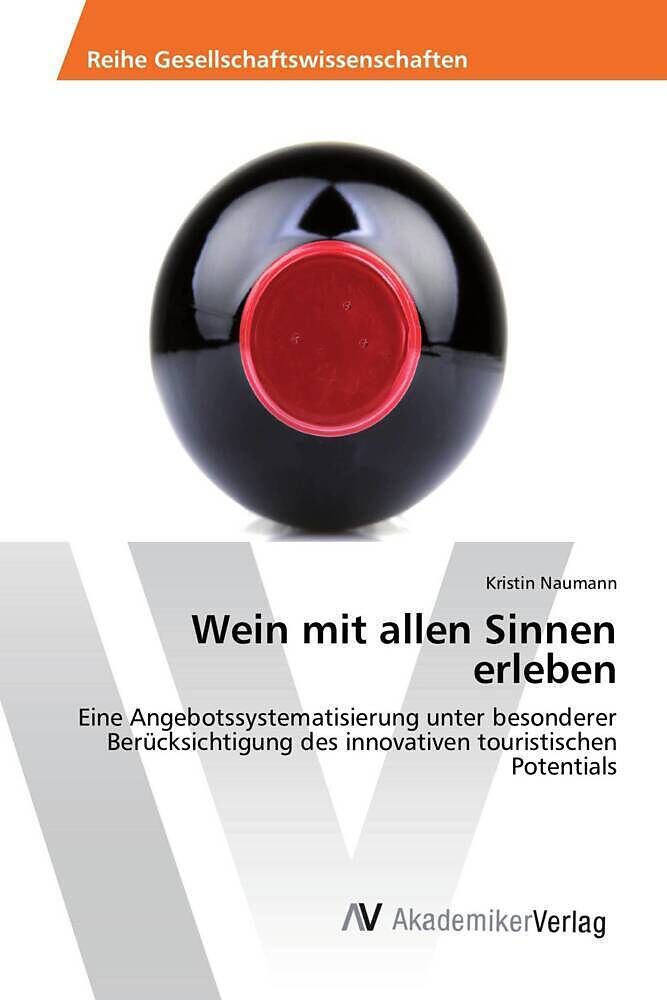 Wein mit allen Sinnen erleben