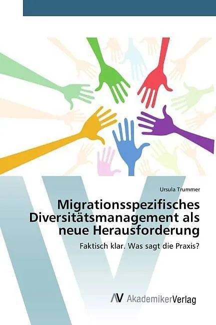 Migrationsspezifisches Diversitätsmanagement als neue Herausforderung