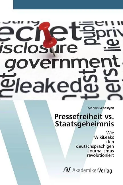 Pressefreiheit vs. Staatsgeheimnis