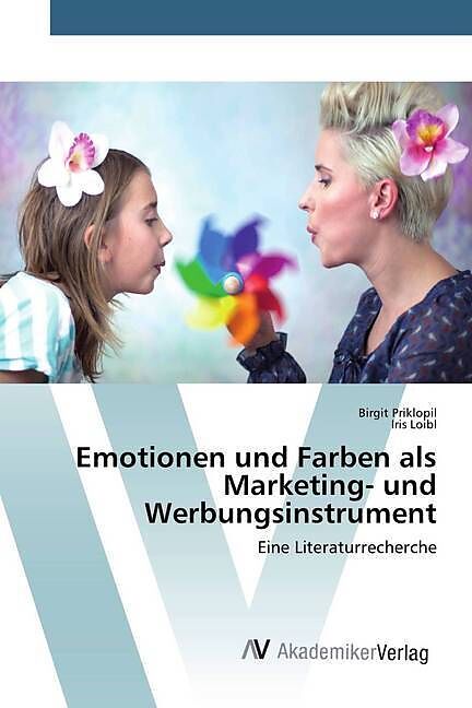 Emotionen und Farben als Marketing- und Werbungsinstrument