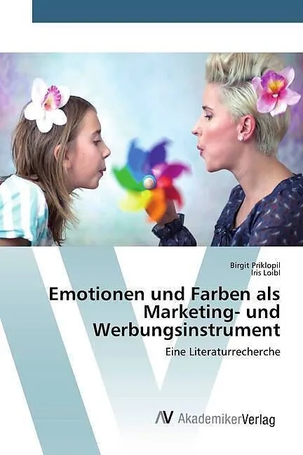 Emotionen und Farben als Marketing- und Werbungsinstrument