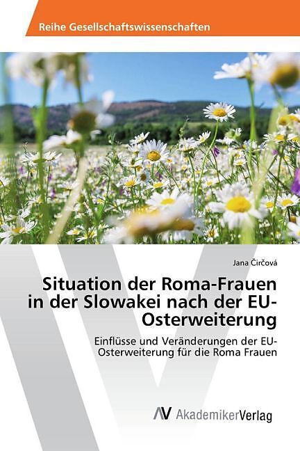 Situation der Roma-Frauen in der Slowakei nach der EU-Osterweiterung