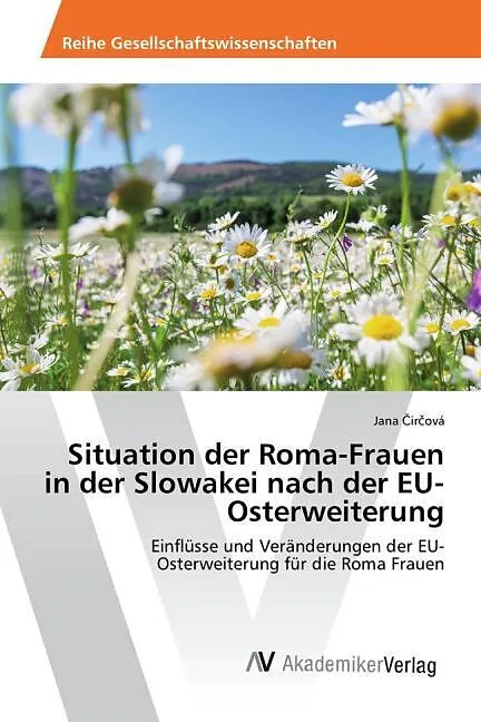 Situation der Roma-Frauen in der Slowakei nach der EU-Osterweiterung