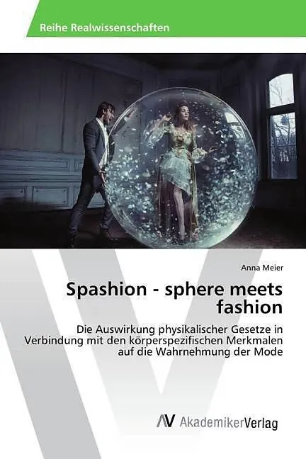 Spashion - sphere meets fashion