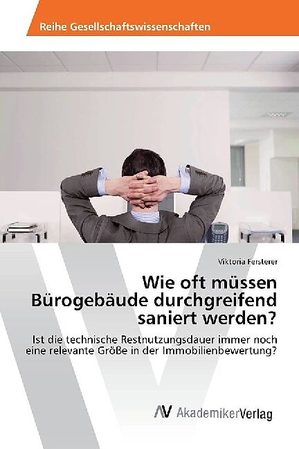 Wie oft müssen Bürogebäude durchgreifend saniert werden?