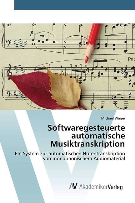 Softwaregesteuerte automatische Musiktranskription