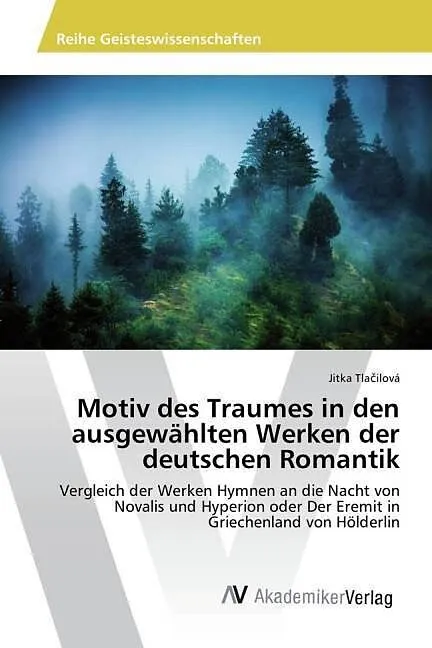 Motiv des Traumes in den ausgewählten Werken der deutschen Romantik