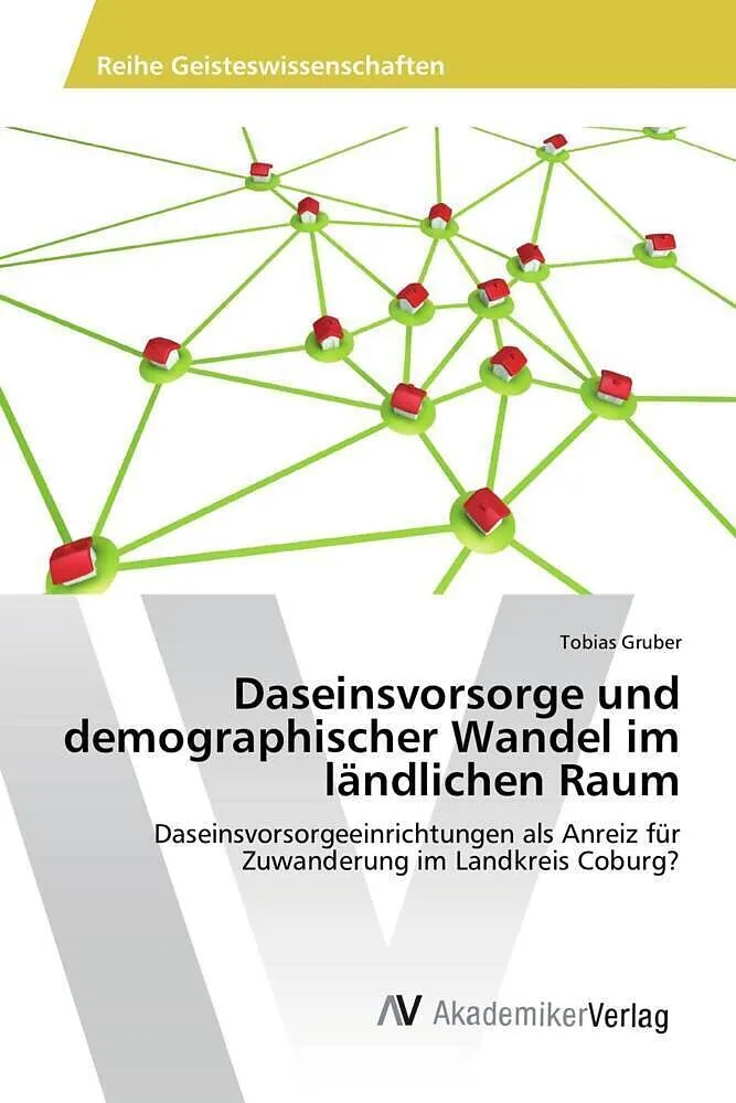 Daseinsvorsorge und demographischer Wandel im ländlichen Raum