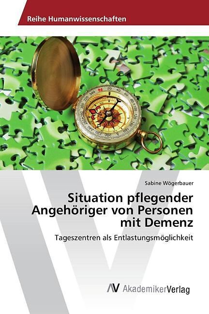 Situation pflegender Angehöriger von Personen mit Demenz