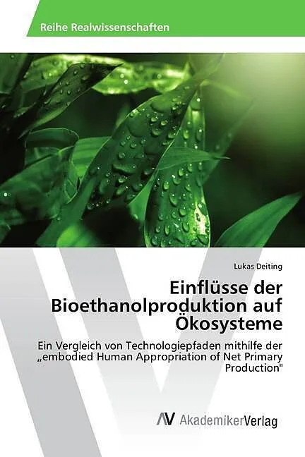 Einflüsse der Bioethanolproduktion auf Ökosysteme