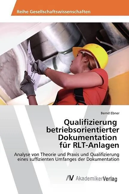 Qualifizierung betriebsorientierter Dokumentation für RLT-Anlagen