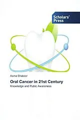 Kartonierter Einband (Kt) Oral Cancer in 21st Century von Asma Shakoor