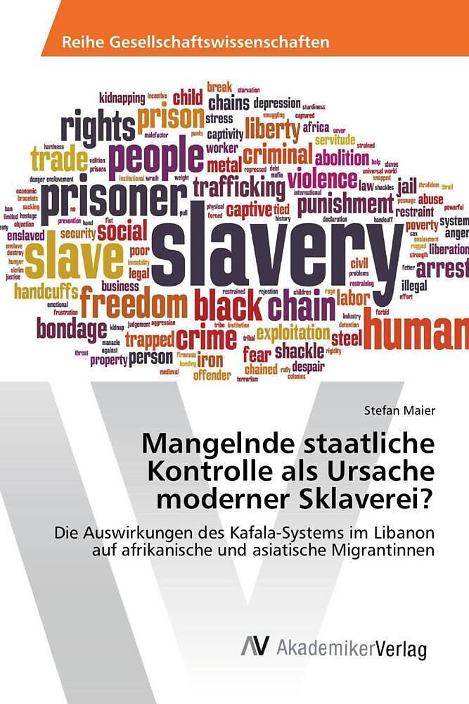 Mangelnde staatliche Kontrolle als Ursache moderner Sklaverei?