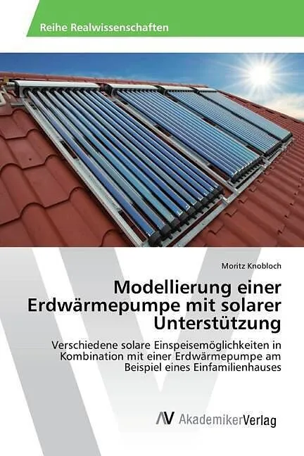 Modellierung einer Erdwärmepumpe mit solarer Unterstützung