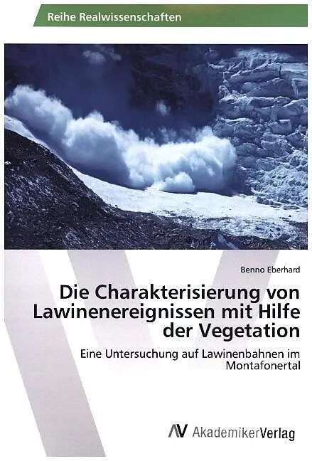 Die Charakterisierung von Lawinenereignissen mit Hilfe der Vegetation