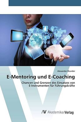 Kartonierter Einband E-Mentoring und E-Coaching von Alexander Blunder