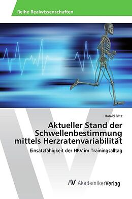 Kartonierter Einband Aktueller Stand der Schwellenbestimmung mittels Herzratenvariabilität von Harald Fritz