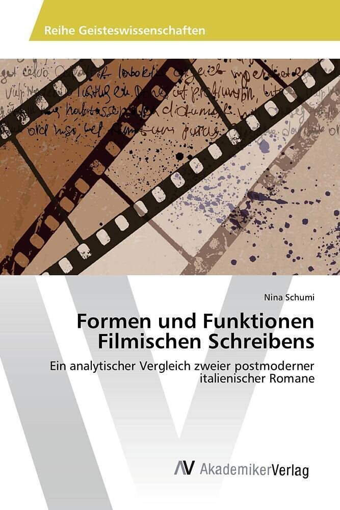 Formen und Funktionen Filmischen Schreibens